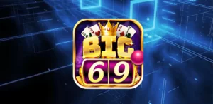 Giao diện mới nhất của sảnh game Big69 slots nổ hũ tài xỉu game bài đổi thưởng